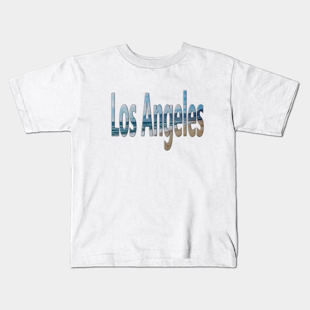 Los Angeles -  California Dreaming Word Art with the beach ocean and sand Kids T-Shirt by Star58